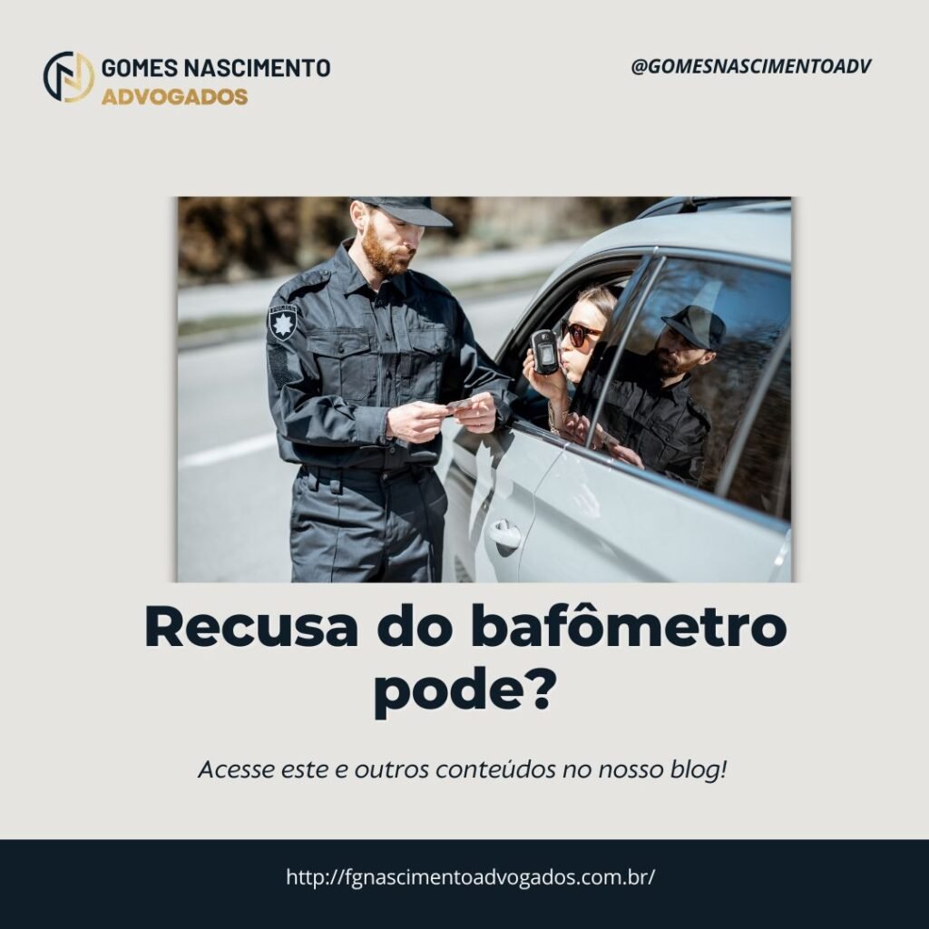 Recusa do bafômetro pode?